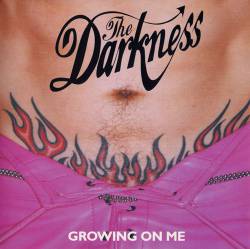 The Darkness : Growing on Me